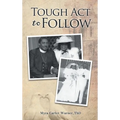 Tough Act to Follow - Hardcover