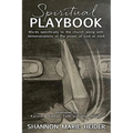 Spiritual Playbook: Words specifically to the church along with demonstrations of the power of God at work - Paperback