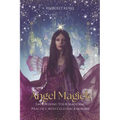 Angel Magick: Empowering Your Magickal Practice with Celestial Energies - Paperback