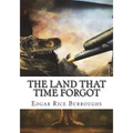 The Land That Time Forgot - Paperback