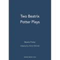 Two Beatrix Potter Plays - Paperback