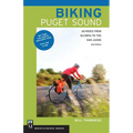 Biking Puget Sound: 60 Rides from Olympia to the San Juans, 2nd Edition - Paperback