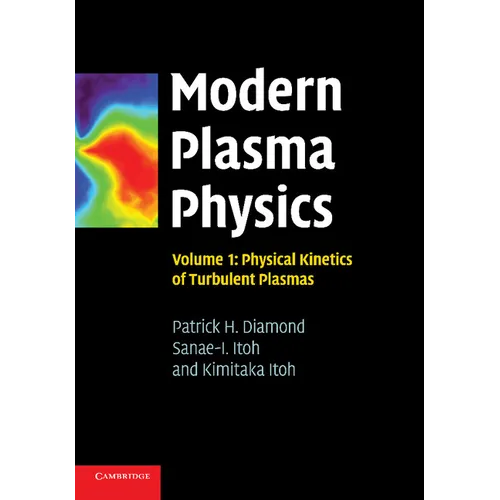 Modern Plasma Physics: Volume 1, Physical Kinetics of Turbulent Plasmas - Paperback