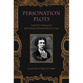 Personation Plots: Identity Fraud in Victorian Sensation Fiction - Hardcover
