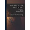 The Poverty Of Philosophy: Being A Translation Of The Misère De La Philosophie (a Reply To "la Philosophie De La Misère" Of M. Proudhon) By Karl Marx - Paperback