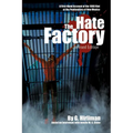 The Hate Factory: A First-Hand Account of the 1980 Riot at the Penitentiary of New Mexico - Paperback