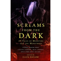Screams from the Dark: 29 Tales of Monsters and the Monstrous - Paperback