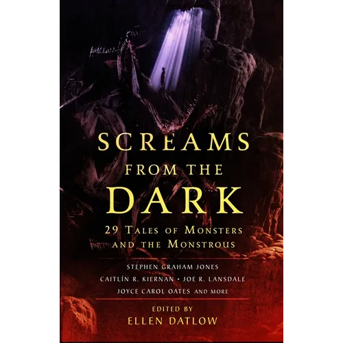 Screams from the Dark: 29 Tales of Monsters and the Monstrous - Paperback