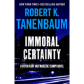 Immoral Certainty: Volume 3 - Paperback
