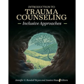 Introduction to Trauma Counseling: Inclusive Approaches - Paperback