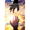 Hangdog II: Rebirth - Paperback