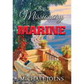 The Missionary and the Marine - Hardcover