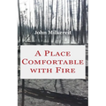 A Place Comfortable with Fire - Paperback