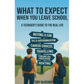 What to Expect When You Leave School - Paperback