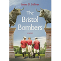The Bristol Bombers - Hardcover