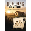 Building Memories: The Renteria Gutierez Family - Paperback