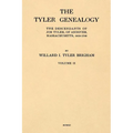 The Tyler Genealogy Volume II: The Descendants of Job Tyler, of Andover, Massachusetts, 1619-1700 - Paperback