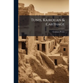 Tunis, Kairouan & Carthage - Paperback