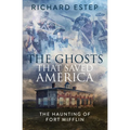 The Ghosts that Saved America - Paperback