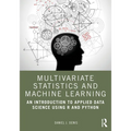 Multivariate Statistics and Machine Learning: An Introduction to Applied Data Science Using R and Python - Paperback