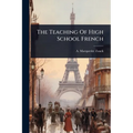The Teaching Of High School French - Paperback