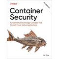 Container Security: Fundamental Technology Concepts That Protect Cloud Native Applications - Paperback