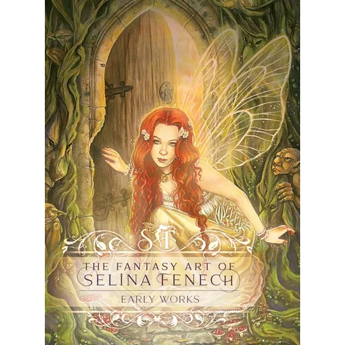 The Fantasy Art of Selina Fenech: Early Works - Hardcover