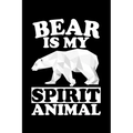 Bear Is My Spirit Animal: Animal Nature Collection - Paperback