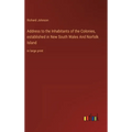 Address to the Inhabitants of the Colonies, established in New South Wales And Norfolk Island: in large print - Hardcover