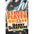 Street Player: My Chicago Story - Hardcover