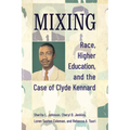 Mixing: Race, Higher Education, and the Case of Clyde Kennard - Paperback