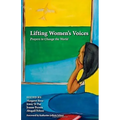 Lifting Women's Voices: Prayers to Change the World - Paperback