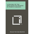 A History Of The Education Of Negroes In North Carolina - Paperback
