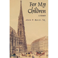 For My Children: A Memoir - Paperback