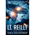 Lt. Reilly and the Black Bird Offensive: (A New Terra Sagas Spin-Off) - Paperback