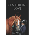 Centerline Love - Paperback