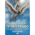 Los Mitos Griegos de Tifón Y Pegaso - Paperback