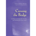 Crossing the Bridge - Paperback