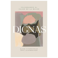 Dignas: Celebrando El Valor de la Mujer - Paperback