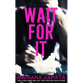 Wait For It - Paperback