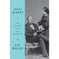 Prince Albert: The Man Who Saved the Monarchy - Paperback