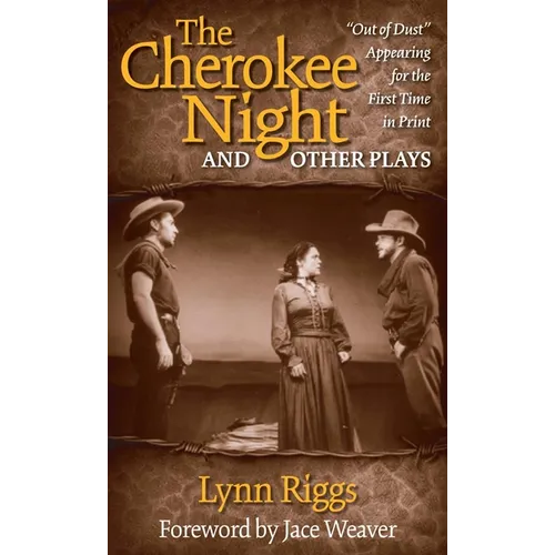 The Cherokee Night and Other Plays - Paperback