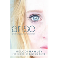 Arise: A 40-Day Journey for Women - Paperback