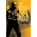 Papa Jack: Jack Johnson and the Era of White Hopes - Paperback