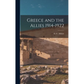 Greece and the Allies 1914-1922 - Hardcover
