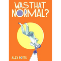 Was That Normal? - Paperback