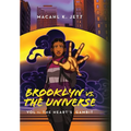 Brooklyn Vs. The Universe: Vol 1 - The Heart's Gambit - Hardcover