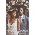Prayed for Him - Paperback