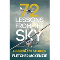 72 Lessons From The Sky: Cessna 172 - Paperback