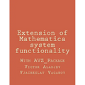 Extension of Mathematica system functionality - Paperback